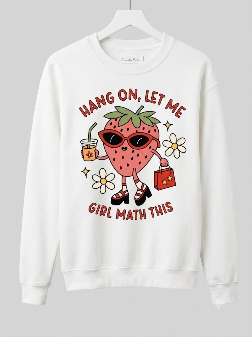 Hang on let me girl math this Crewneck
Size Small Unisex